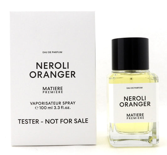 Matiere Premiere NEROLI ORANGER 3.3 oz. Eau de Parfum Spray Unisex. New Tester w/Cap
